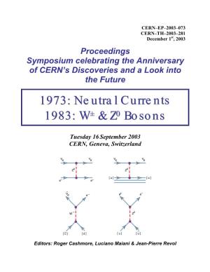Symposium Celebrating CERN's Discoveries and Looking Into the Future
