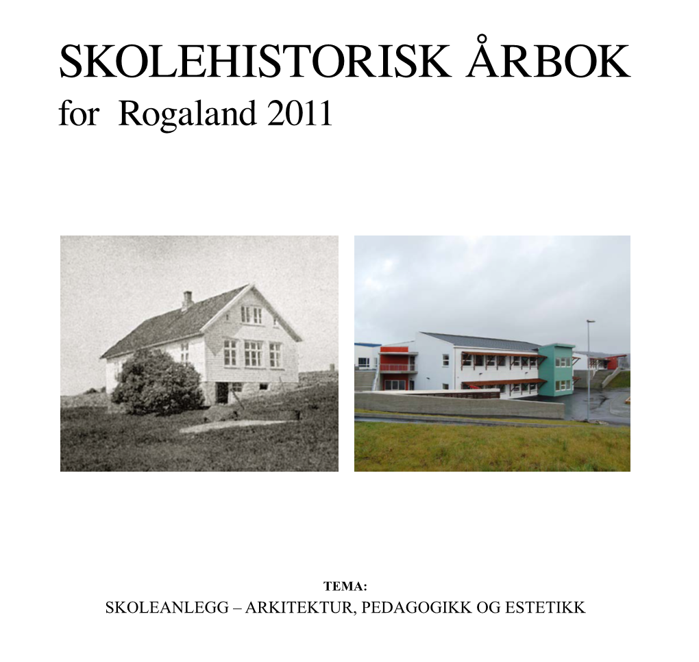 SKOLEHISTORISK ÅRBOK for Rogaland 2011