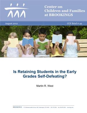 Is Retaining Students in the Early Grades Self-Defeating?