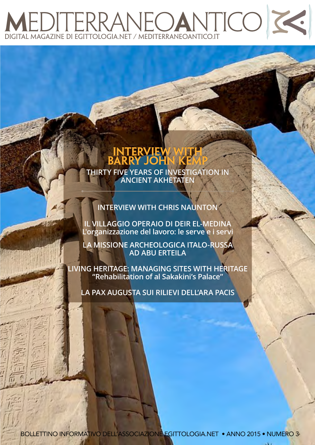 Interview with Barry John Kemp THIRTY FIVE YEARS of INVESTIGATION in ANCIENT AKHETATEN