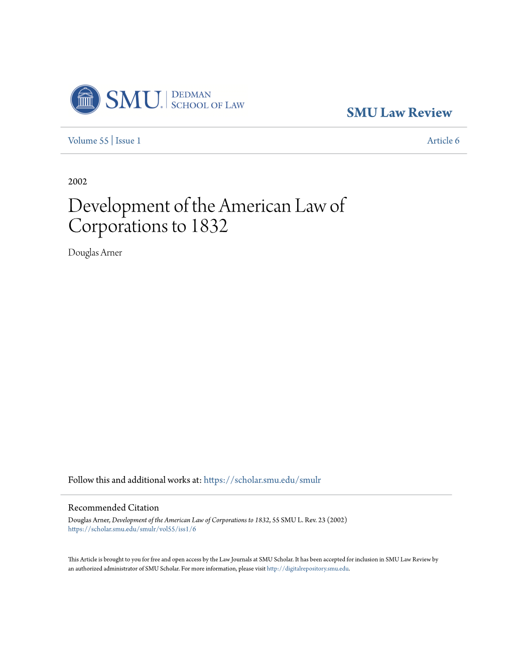 Development of the American Law of Corporations to 1832 Douglas Arner