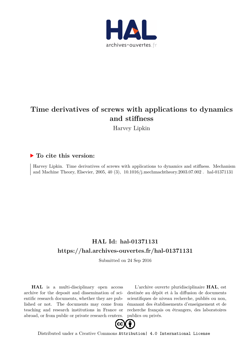 Time Derivatives of Screws with Applications to Dynamics and Stiffness Harvey Lipkin