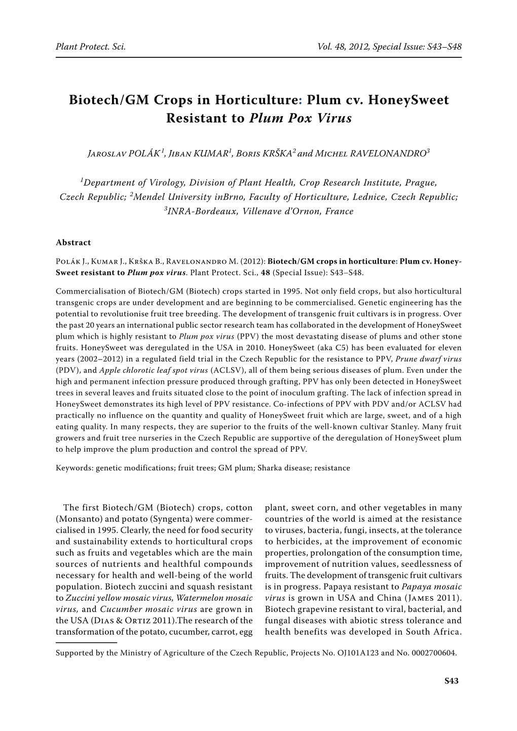 Biotech/GM Crops in Horticulture: Plum Cv. Honeysweet Resistant to Plum Pox Virus