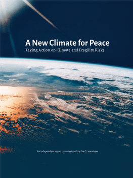 A New Climate for Peace an Independent Report Commissioned by the G7 Members Submitted Under the German G7 Presidency