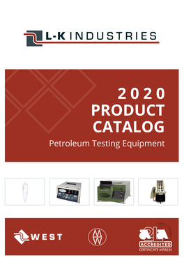 2 0 2 0 PRODUCT CATALOG Petroleum Testing Equipment
