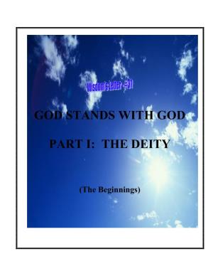 God Stands with God Part I: the Deity