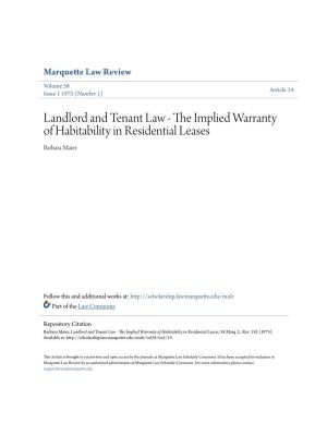 Landlord and Tenant Law - the Mpliedi Warranty of Habitability in Residential Leases Barbara Maier
