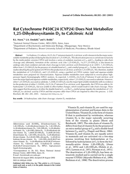 Does Not Metabolize 1,25-Dihydroxyvitamin D2 to Calcitroic Acid