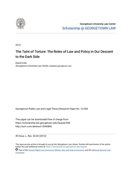 The Taint of Torture: the Roles of Law and Policy in Our Descent to the Dark Side