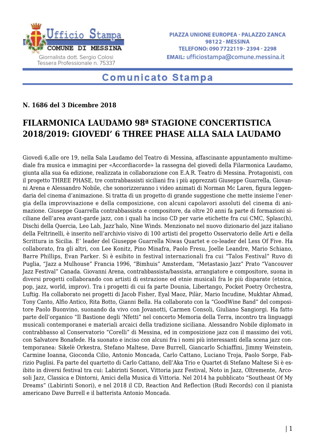 Filarmonica Laudamo 98ª Stagione Concertistica 2018/2019: Giovedi’ 6 Three Phase Alla Sala Laudamo