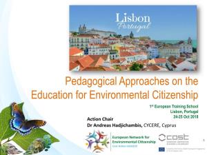 Pedagogical Approaches on the Education for Environmental Citizenship