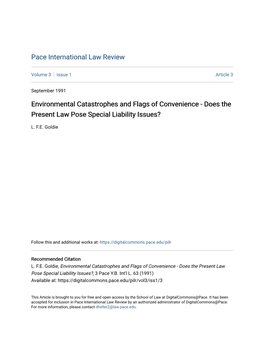 Environmental Catastrophes and Flags of Convenience - Does the Present Law Pose Special Liability Issues?