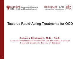 Towards Rapid-Acting Treatments for OCD