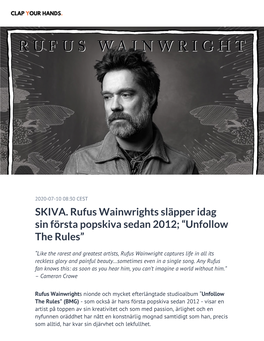 SKIVA. ​Rufus Wainwrights Släpper Idag Sin Första Popskiva Sedan 2012; “Unfollow the Rules”