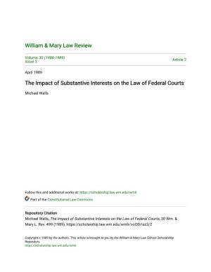 The Impact of Substantive Interests on the Law of Federal Courts