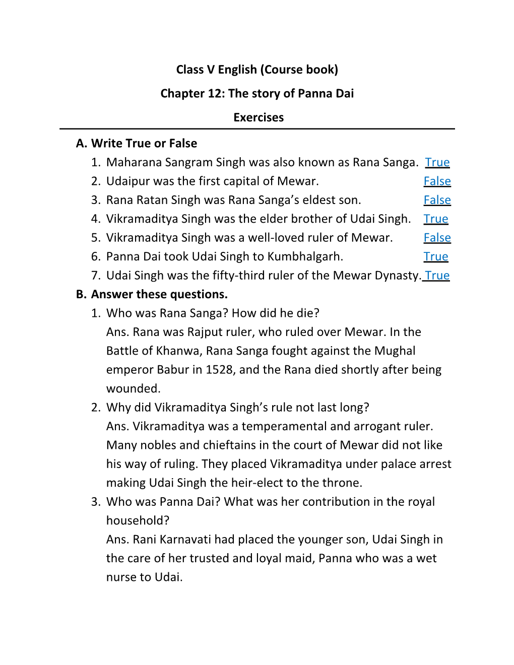 The Story of Panna Dai Exercises A. Write True Or False 1. Maharana Sangram Singh Was Also Known As Rana Sanga