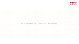 Be Mumbai's Next Power Landmark