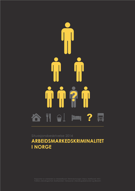 Arbeidsmarkedskriminalitet I Norge – Situasjonsbeskrivelse 2014