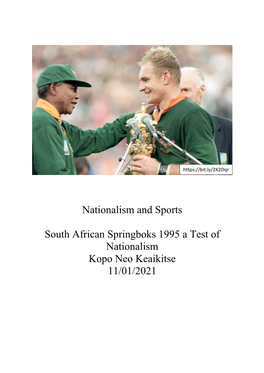 Nationalism and Sports South African Springboks 1995 a Test of Nationalism Kopo Neo Keaikitse 11/01/2021