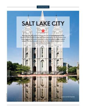 SALT LAKE CITY ★ Salt Lake City, the Capital of Utah, Is Also the World Headquarters of the Church of Jesus Christ of Latter-Day Saints (Mormons)