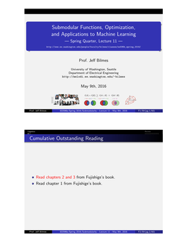 Submodular Functions, Optimization, and Applications to Machine Learning — Spring Quarter, Lecture 11 —