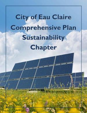 City of Eau Claire Comprehensive Pla Nn Sustainabilit Yy Chapter