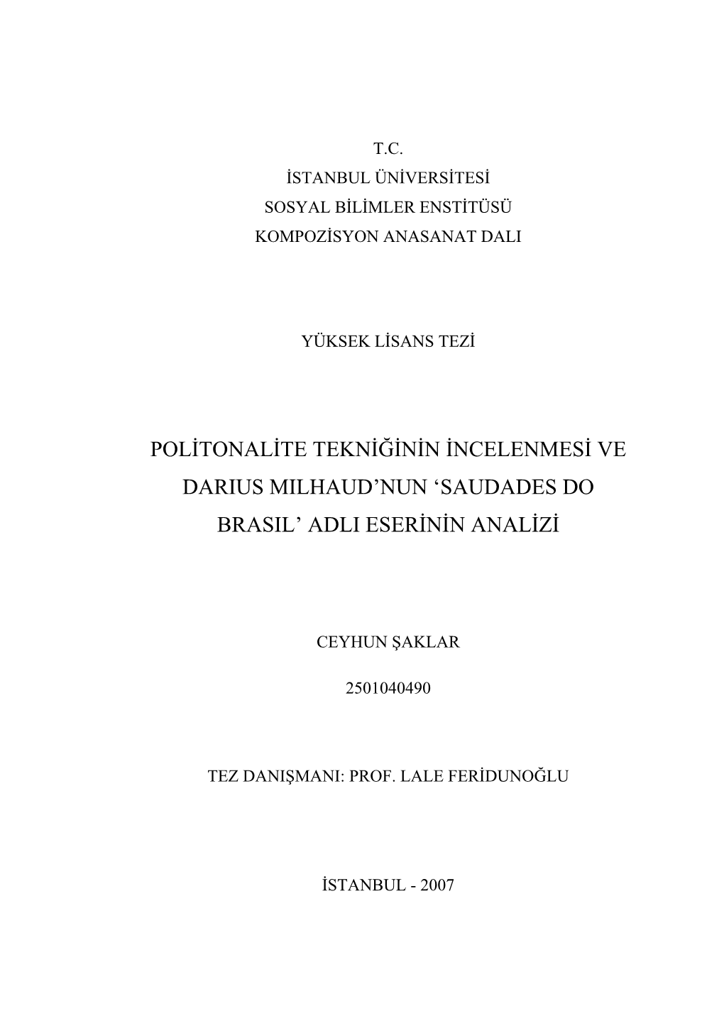 Politonalite Tekniğinin Incelenmesi Ve Darıus Mılhaud'nun