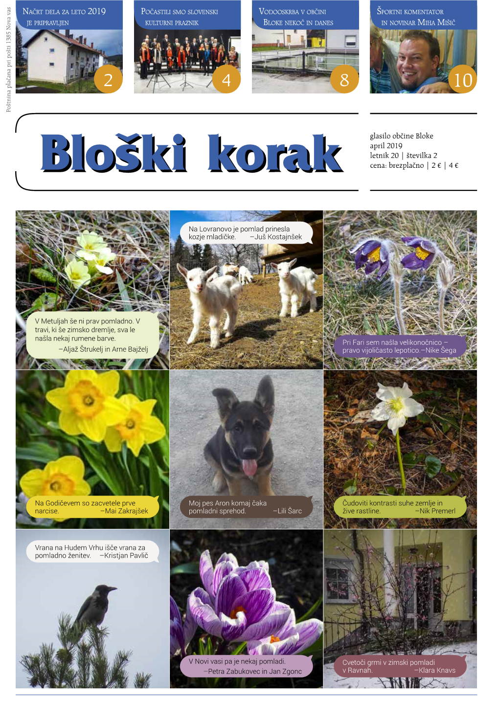 Glasilo Občine Bloke April 2019 Letnik 20 | Številka 2 Cena: Brezplačno | 2 € | 4 €