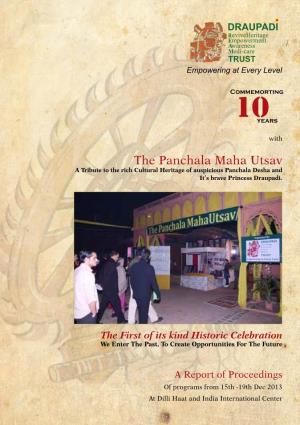 The Panchala Maha Utsav a Tribute to the Rich Cultural Heritage of Auspicious Panchala Desha and It’S Brave Princess Draupadi