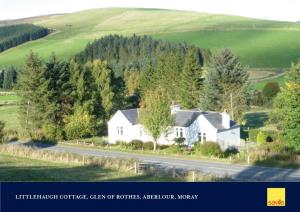 Littlehaugh Cottage, Glen of Rothes, Aberlour, Moray