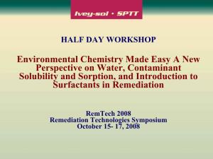 Environmental Chemistry Made Easy a New Perspective on Water, Contaminant Solubility and Sorption, and Introduction to Surfactants in Remediation