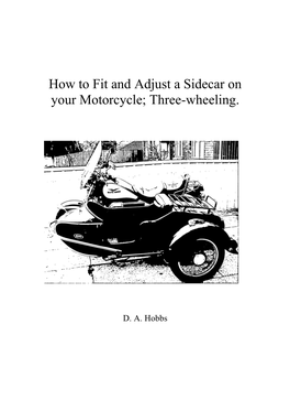 Fit and Adjust a Sidecar on Your Motorcycle; Three-Wheeling