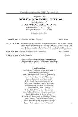 NINETY-NINTH ANNUAL MEETING at the Invitation of the UNIVERSITY of KENTUCKY Radisson Plaza Hotel Lexington Lexington, Kentucky, April 3-5, 2003