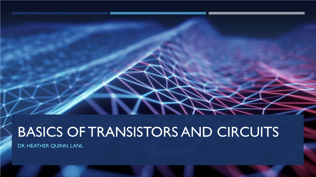 Basics of Transistors and Circuits Dr