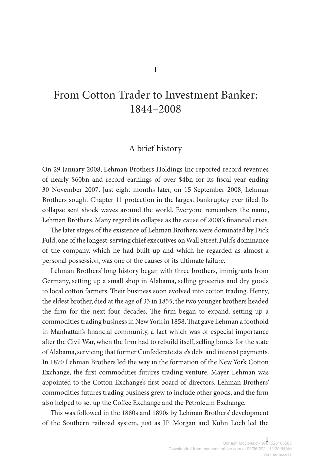 From Cotton Trader to Investment Banker: 1844–2008