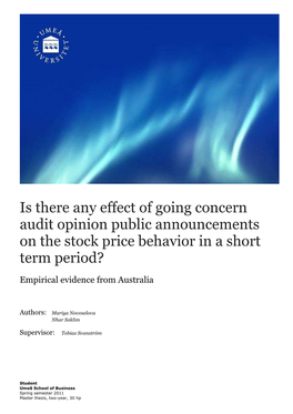 Is There Any Effect of Going Concern Audit Opinion Public Announcements on the Stock Price Behavior in a Short Term Period?