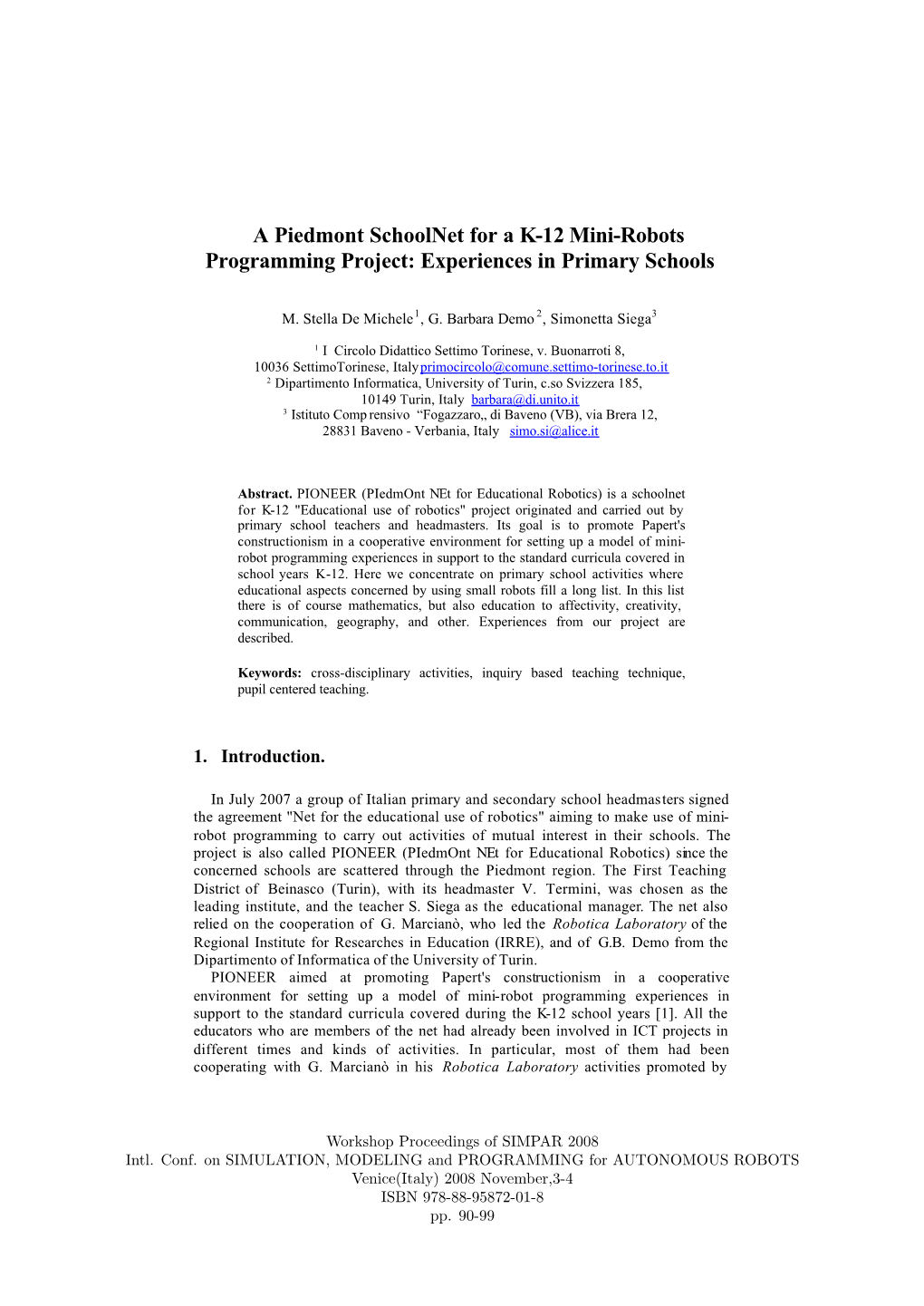 A Piedmont Schoolnet for a K-12 Mini-Robots Programming Project: Experiences in Primary Schools