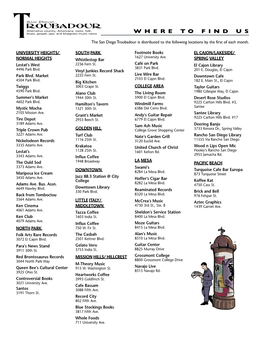 WHERE to FIND US T the San Diego Troubadour Is Distributed to the Following Locations by the First of Each Month