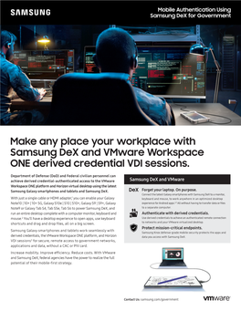 Make Any Place Your Workplace with Samsung Dex and Vmware Workspace ONE Derived Credential VDI Sessions