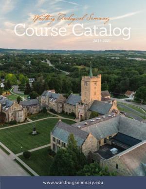 Wartburg Theological Seminary Course Catalog 2019-2021