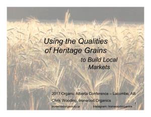 Using the Qualities of Heritage Grains to Build Local Markets