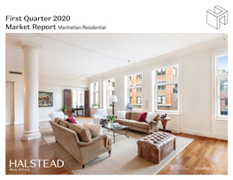 First Quarter 2020 Market Report Manhattan Residential Data Highlights First Quarter 2020