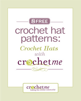 8 FREE Crochet Hat Patterns: Crochet Hats with I 8 FREE Crochet Hat Patterns: Crochet Hatsiwith