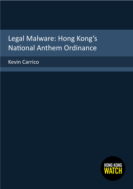 Legal Malware: Hong Kong's National Anthem Ordinance