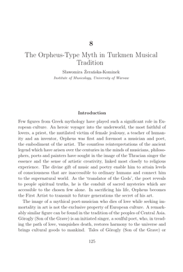 8 the Orpheus-Type Myth in Turkmen Musical Tradition Sławomira Żerańska-Kominek Institute of Musicology, University of Warsaw