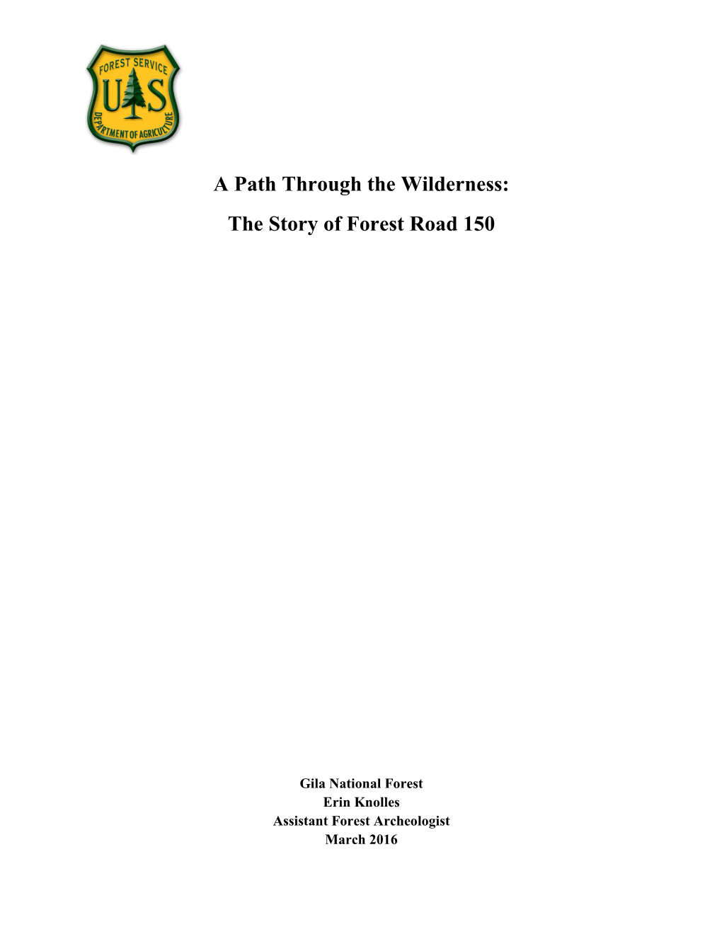 A Path Through the Wilderness: the Story of Forest Road