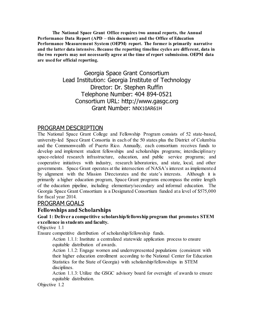 Georgia Space Grant Consortium Lead Institution: Georgia Institute of Technology Director: Dr