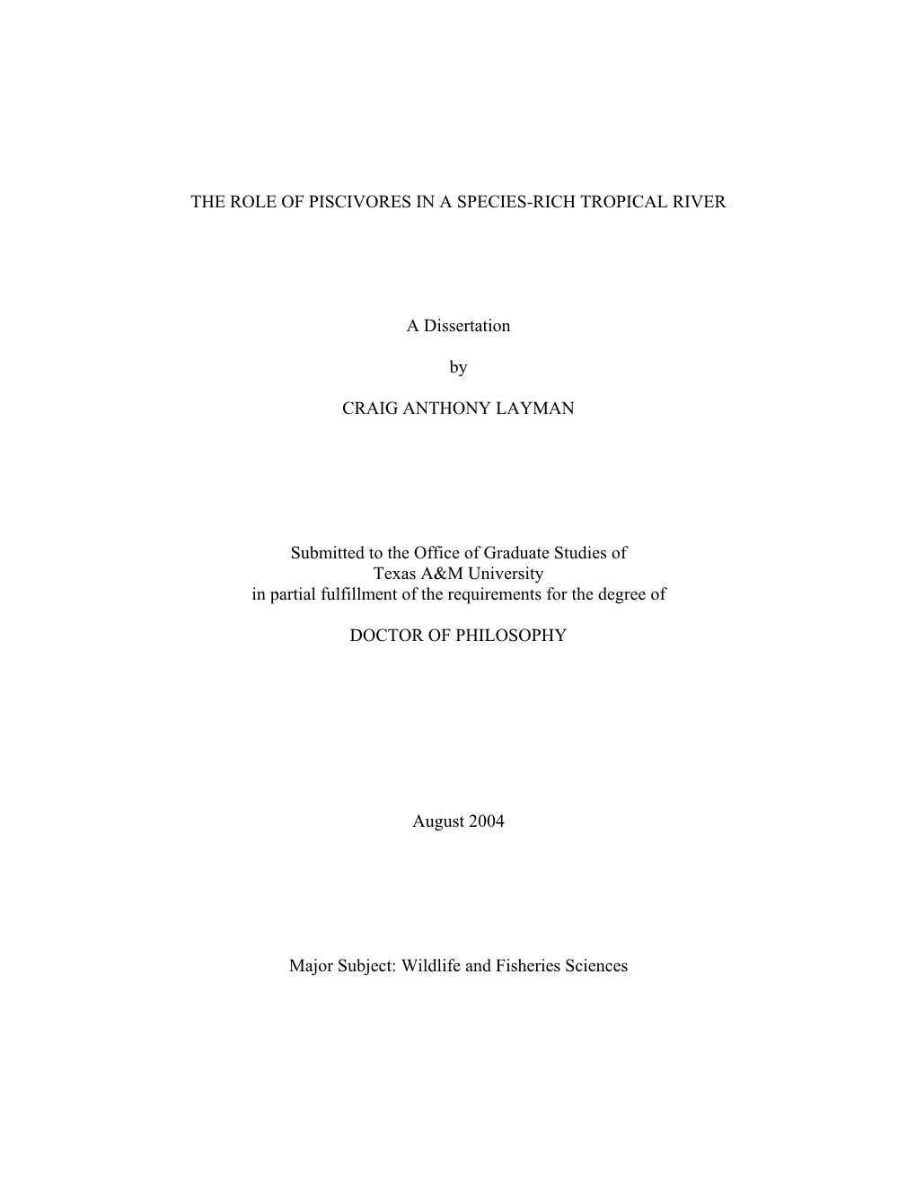 The Role of Piscivores in a Species-Rich Tropical Food