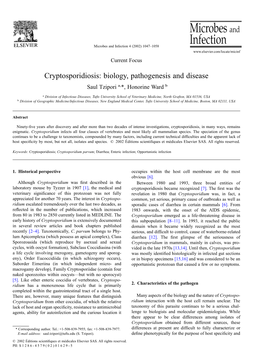 Cryptosporidiosis: Biology, Pathogenesis and Disease Saul Tzipori A,*, Honorine Ward B