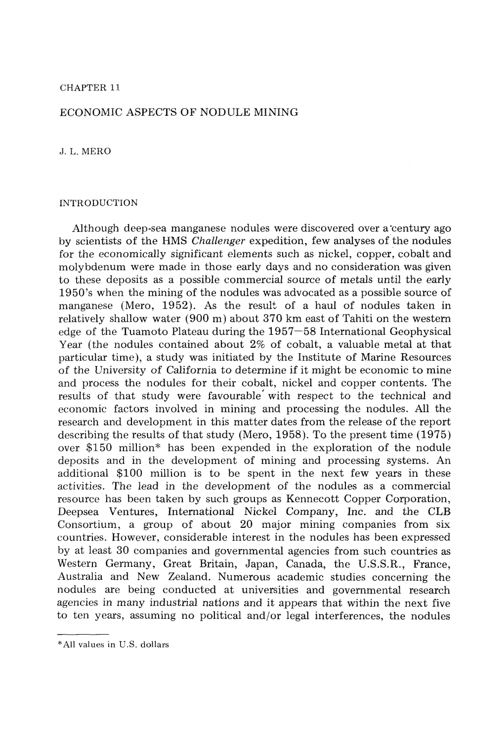 ECONOMIC ASPECTS of NODULE MINING Although Deep-Sea